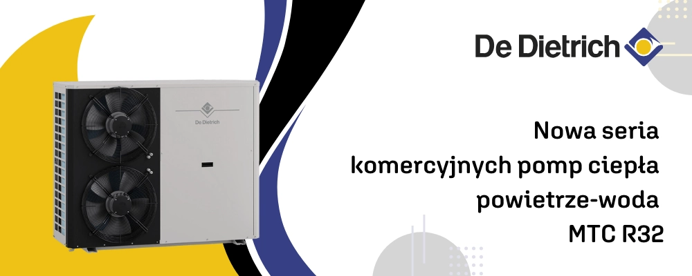 De Dietrich - Nowa seria  komercyjnych pomp ciepła MTC R32 - banner